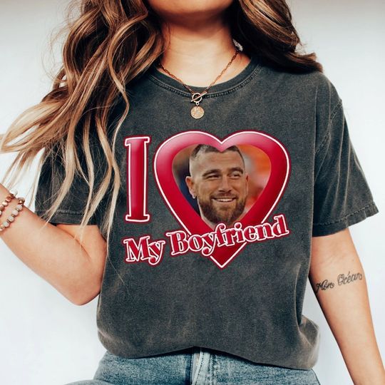 Discover I Love My Boyfriend Travis Kelce Shirt, Travis Kelce T-Shirt, Football Fan Tee