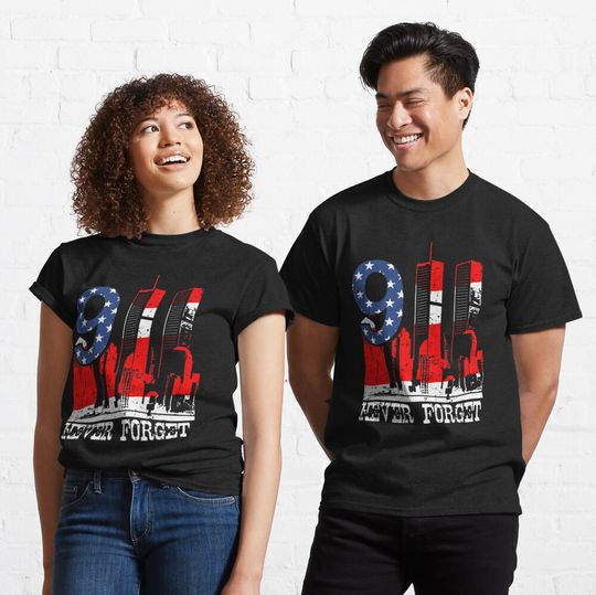 Discover 9-11 Never Forget Classic T-Shirt