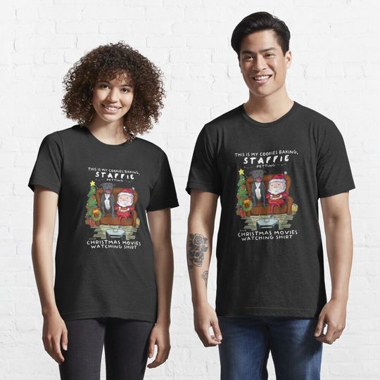 Discover Staffie, Cookies baking and Christmas movies Funny Gift  T-Shirt