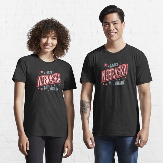 Discover Make Nebraska Mediocre Again Essential T-Shirt