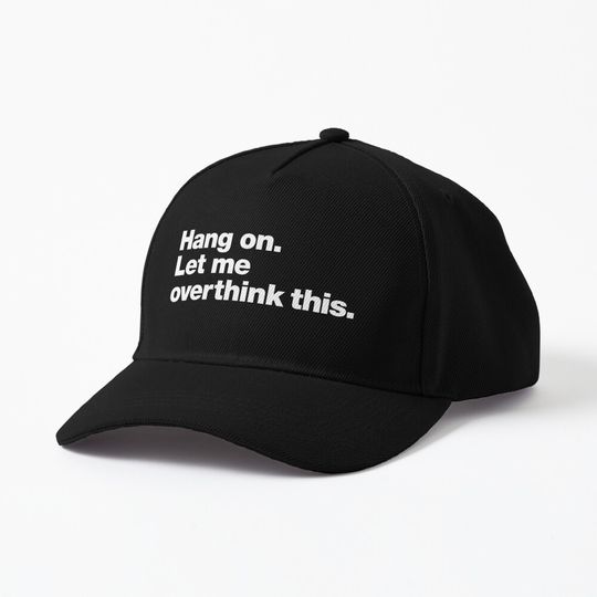 Discover Hang on. Let me overthink this Cap