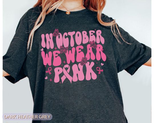 Discover Breast Cancer Awareness Shirt, In October We Wear Pink Ribbon Shirt
