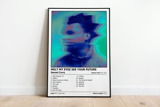 Discover DENZEL CURRY - Melt My Eyez See Your Future Album Cover Print Poster