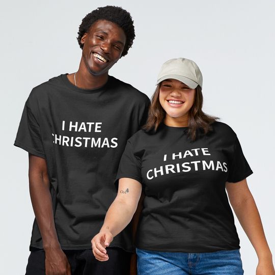 Discover I HATE CHRISTMAS Classic T-Shirt