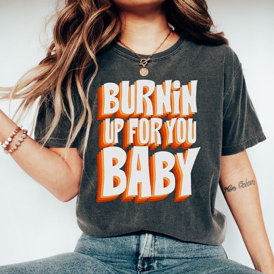 Discover Burnin' Up For You Baby, Brothers Era Shirt, Jonas Brother Shirt, Joe Jonas Shirt
