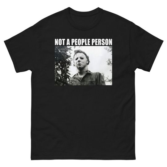 Discover Not A People Person Michael Myers Shirt