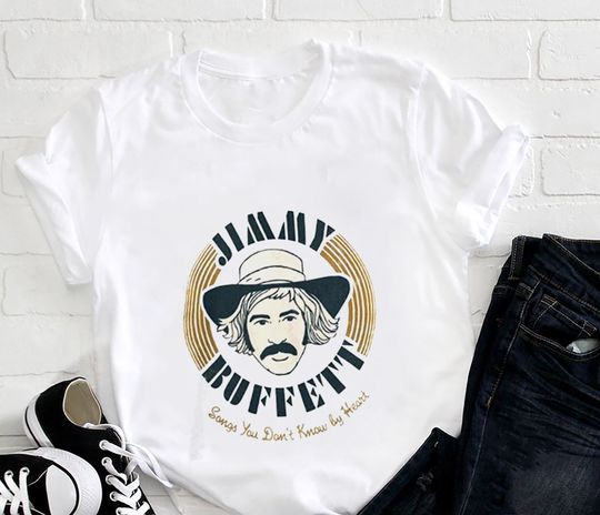Discover Jimmy Buffett Songs You Don't Know By Heart T-Shirt, Jimmy Buffett Memmorial Shirt