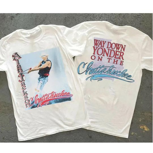 Discover Alan Jackson Shirt ,Way Down Yonder On The Chattahoochee Shirt, Alan Jackson Tour Shirt