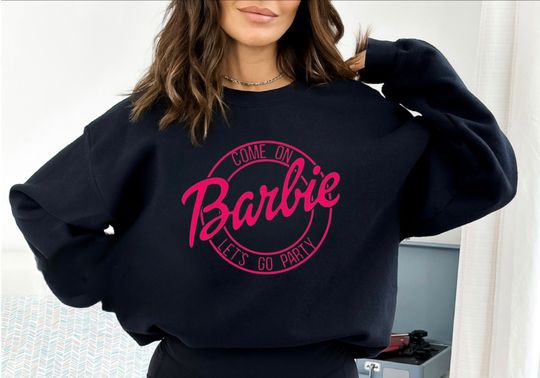 Discover Come on lets go part doll girl movie 2023 sweatshirt