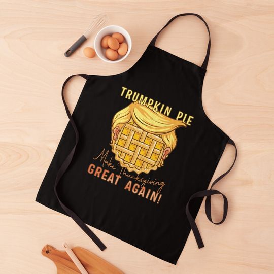 Discover Donald Trump Make Thanksgiving Great Again Funny Thanksgiving Kitchen Apron