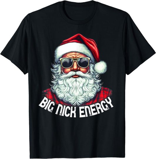 Discover Big Nick Energy Funny Santa Christmas T-Shirt