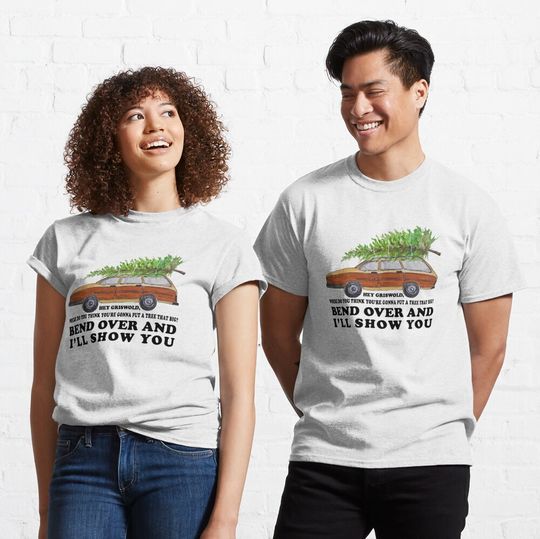 Discover Bend over and I'll show you Classic T-Shirt