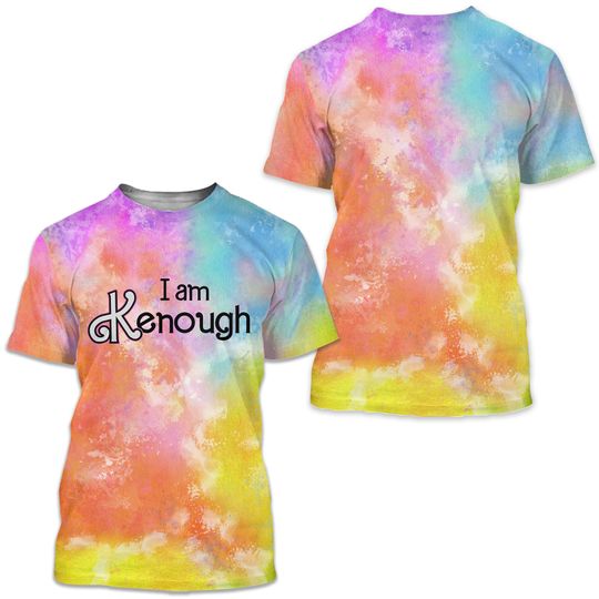 Discover I am KENough T-Shirt Tie-Dye