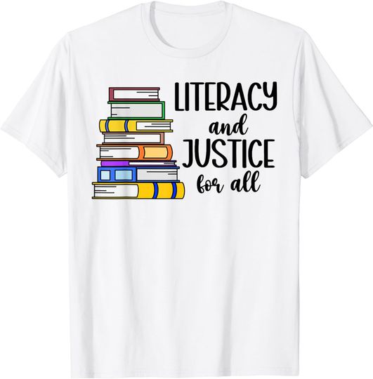 Discover Literacy And Justice For All Reading Teacher Back To School T-Shirt