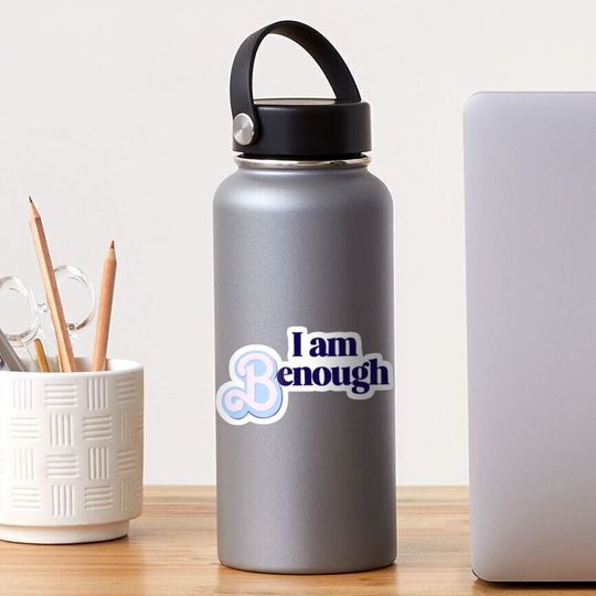 Discover I Am Benough Sticker