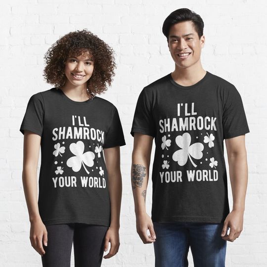 Discover Ill Shamrock Your World St Paddy Patrick Gift Tee Shirt