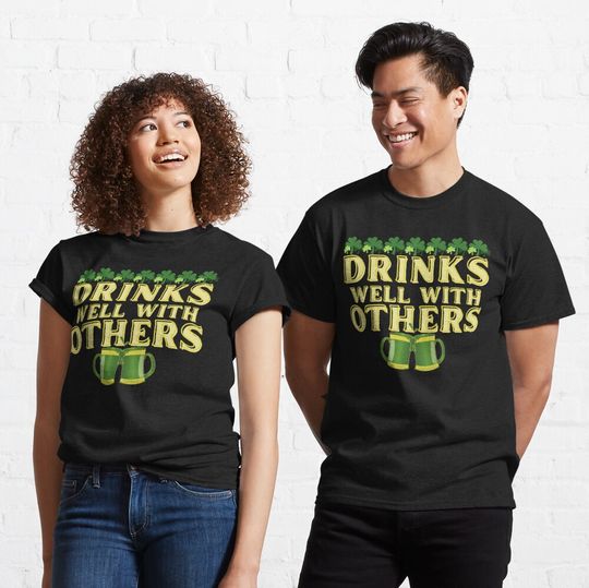 Discover Drinks Well With Others,Patrick's Day, Funny St