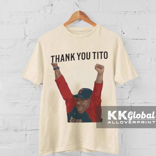 Discover Thank You Tito Shirt Terry Francona Thank You Tito Shirt