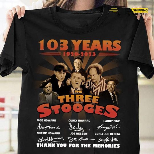 Discover The Three Stooges T-Shirt, 103 Years Of The Three StoogeS