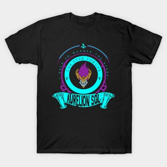 Discover AURELION SOL - LIMITED EDITION - League Of Legends - T-Shirt