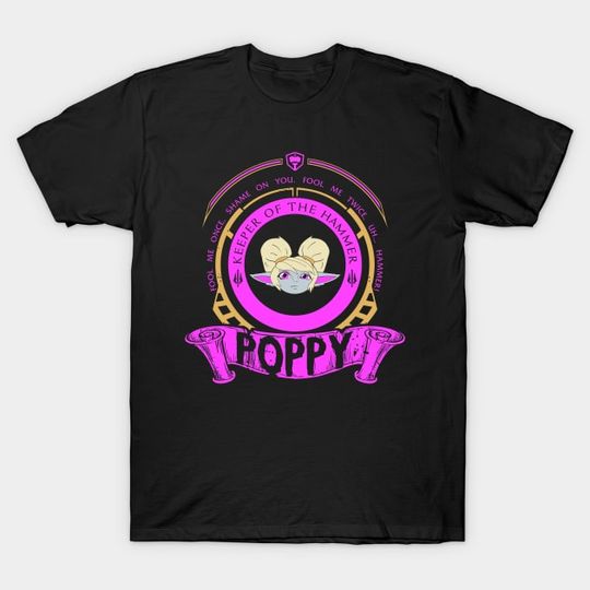 Discover POPPY - LIMITED EDITION - League Of Legends - T-Shirt