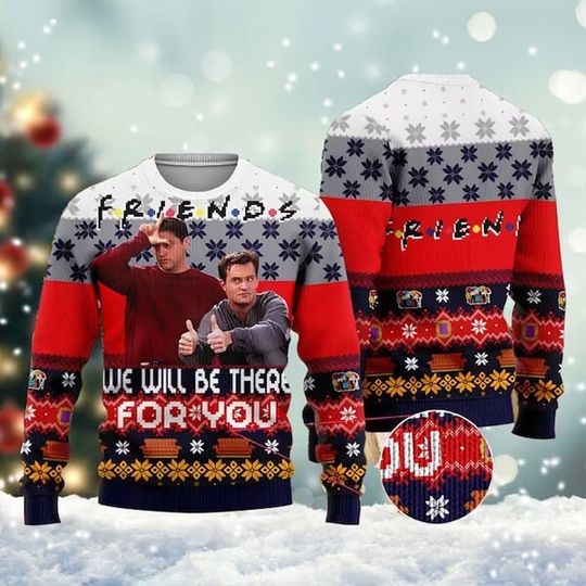 Discover Friends We Will Be There For You Ugly Xmas Sweater, Friends A