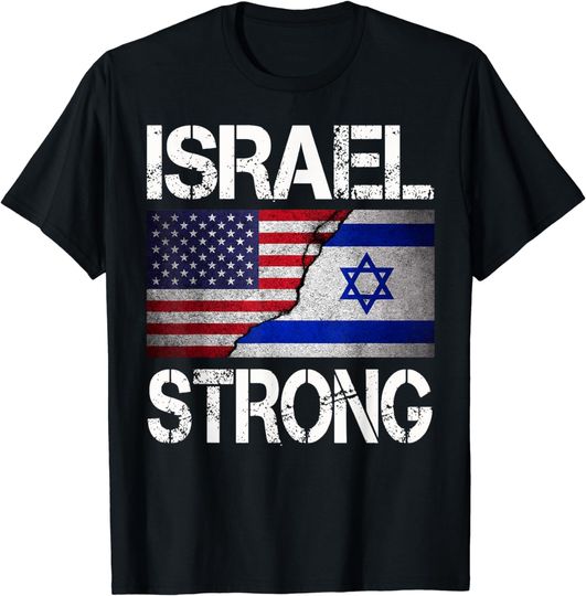 Discover Israel Strong, Pray For Israel, US Israel Flag T-Shirt