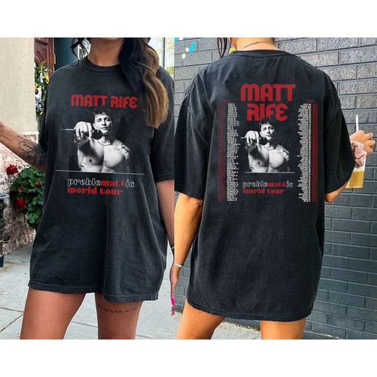 Discover Matt Rife World Tour 2023 with Tour Date Shirt, Matt Rife Problematic World Tour Tshirt
