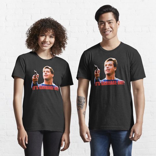 Discover It's Garbage Day Silent Night, Deadly Night Part 2  T-Shirt
