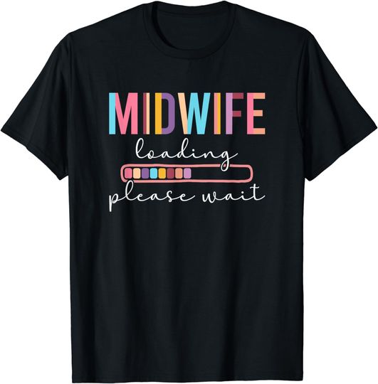 Discover Midwife Loading Future Midwife Student T-Shirt
