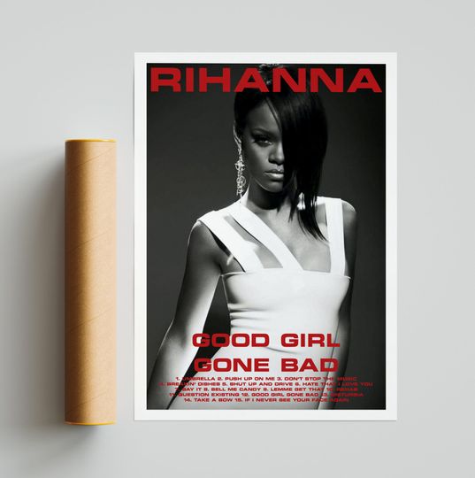 Discover Rihanna Posters ,Good Girl Gone Bad Poster