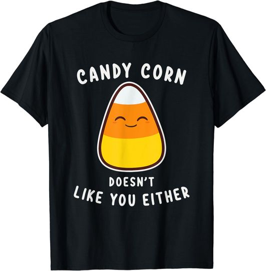 Discover Candy Corn Doesn’t Like You Either Cute Kawaii Candy Corn T-Shirt
