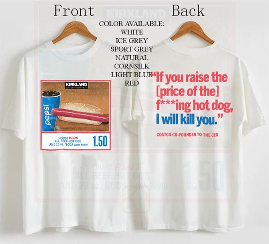 Discover 1.50 Costco Hot Dog & Soda Combo With Quote Shirt, Hot Dog Shirt
