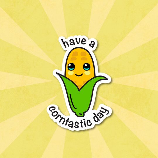 Discover Have a Corntastic Day Corn Sticker