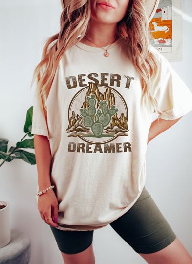 Discover Desert Dreamer Shirt, Desert T-Shirt, Graphic Tee, Western Shirt, Southern Shirt