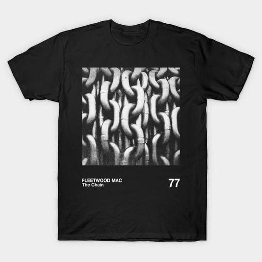 Discover The Chain Fleetwood Mac T-Shirt