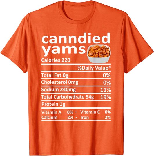 Discover Candied Yams Nutrition Food Facts Thanksgiving Costume Xmas T-Shirt