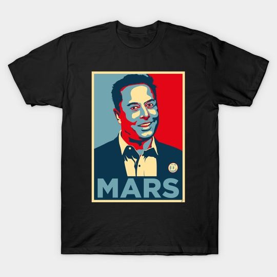 Discover Elon Musk MARS - Elon Musk - T-Shirt