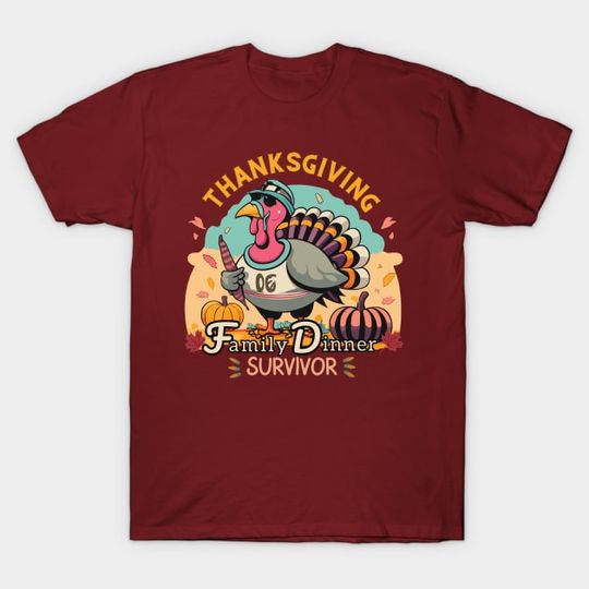 Discover Thanksgiving Family Dinner Survivor - Thanksgiving Family Dinner Survivor - T-Shirt