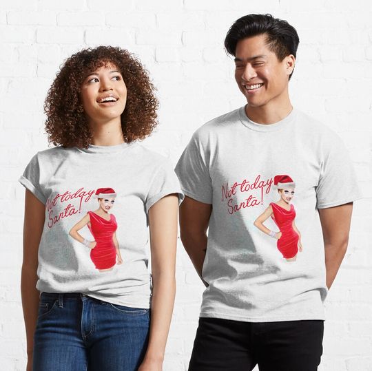 Discover Bianca Del Rio - Not Today Santa Classic T-Shirt
