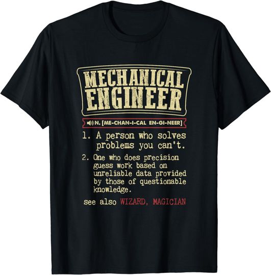 Discover Mechanical Engineer Funny Dictionary Definition T-Shirt