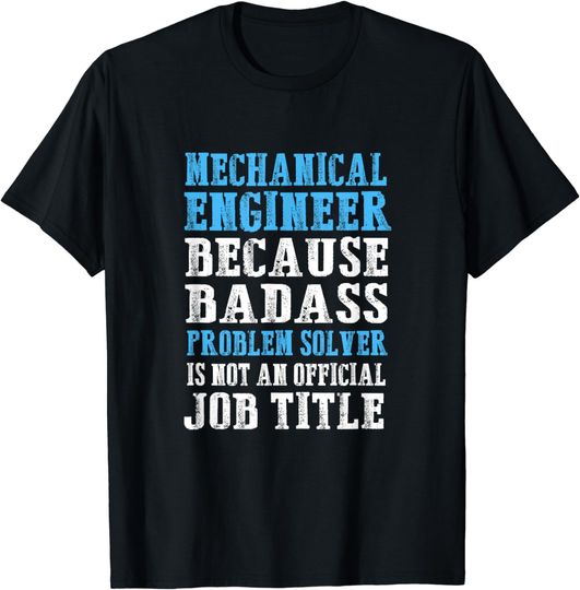 Discover Mechanical Engineer T-Shirt Engineering