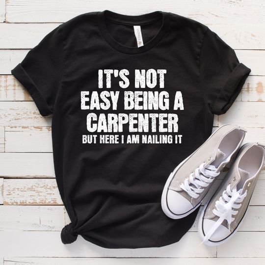 Discover Funny Carpenter Shirt Men Women Carpenter Gifts