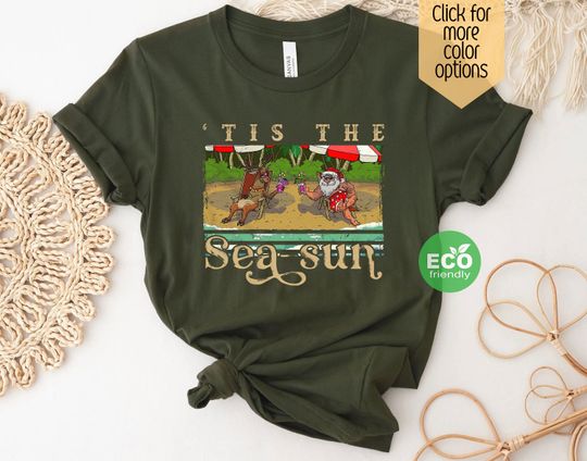 Discover Tis the Sea Sun Santa Beach Shirt, Summer Christmas in July Shirt