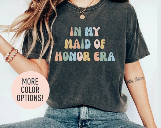 Discover In My Maid Of Honor Shirt, Maid of Honor Shirt, Wedding Shirt, Bachelorette Shirt