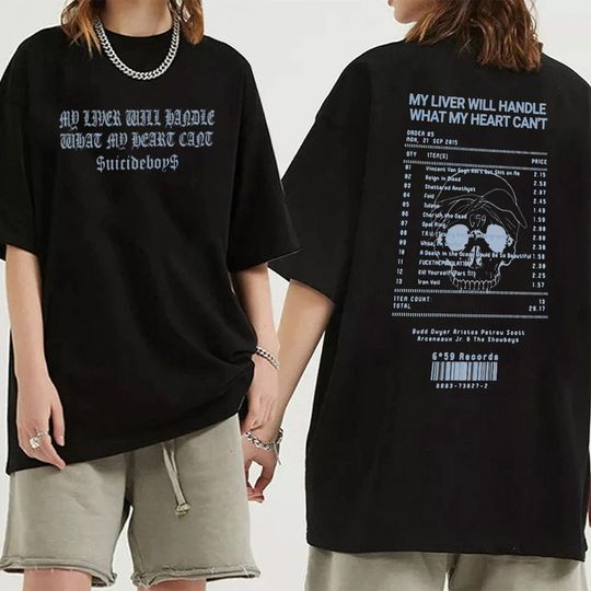 Discover SuicideBoys My liver will handle what my heart can't track list shirt