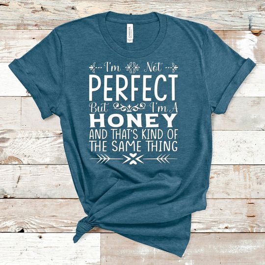 Discover I'm Not Perfect But I'm A Honey, Funny Grandma Name Shirt Gifts
