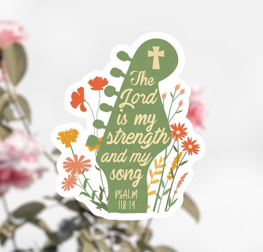 Discover The Lord is My Strength Guitar Sticker, Religious Sticker Decal