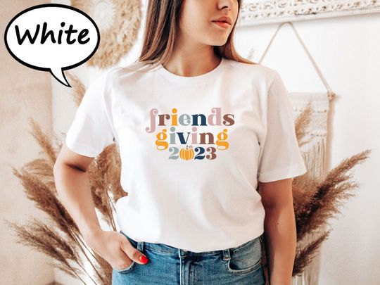 Discover Friends Giving 2023 Shirt, Happy Friends Giving T-Shirt