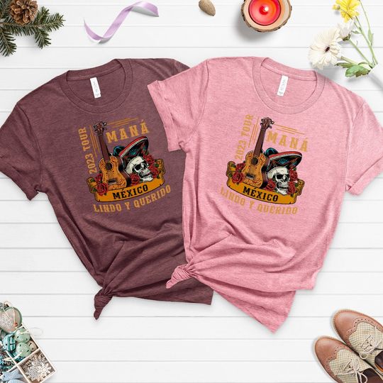 Discover Man Tour 2023 Shirt, MEXICO Lindo and Dear Shirt